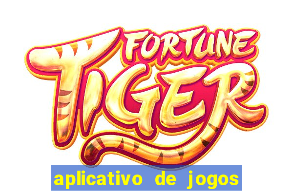 aplicativo de jogos que pagam de verdade